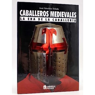 CABALLEROS MEDIEVALES. La Era de la caballeria.